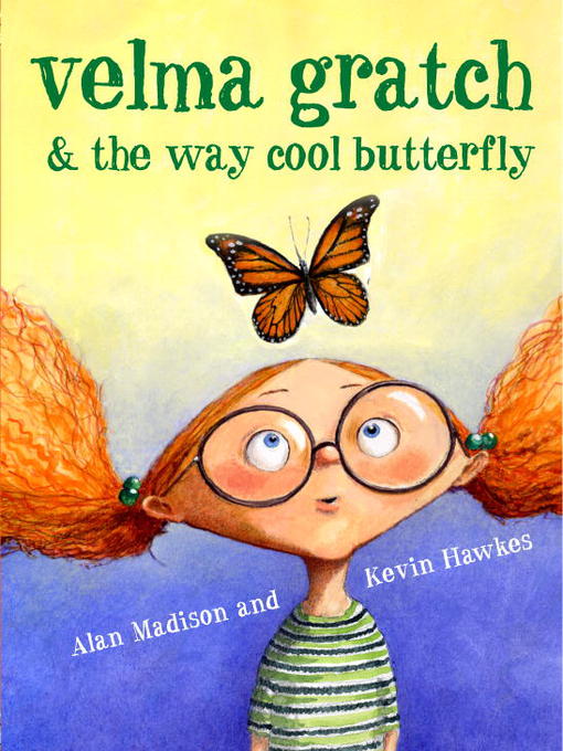 Cover of Velma Gratch and the Way Cool Butterfly